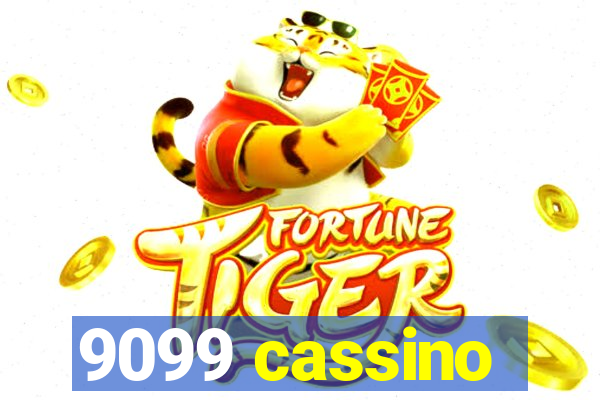 9099 cassino